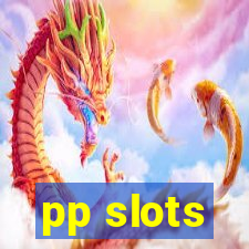 pp slots