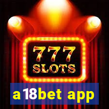 a18bet app