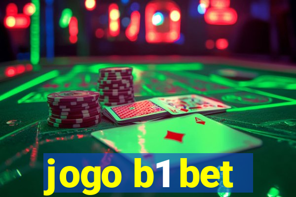 jogo b1 bet