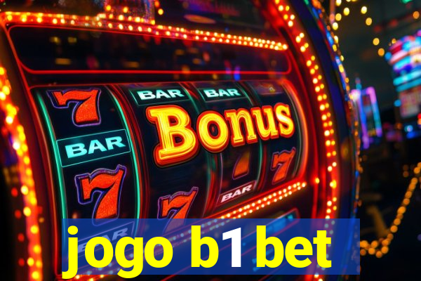 jogo b1 bet