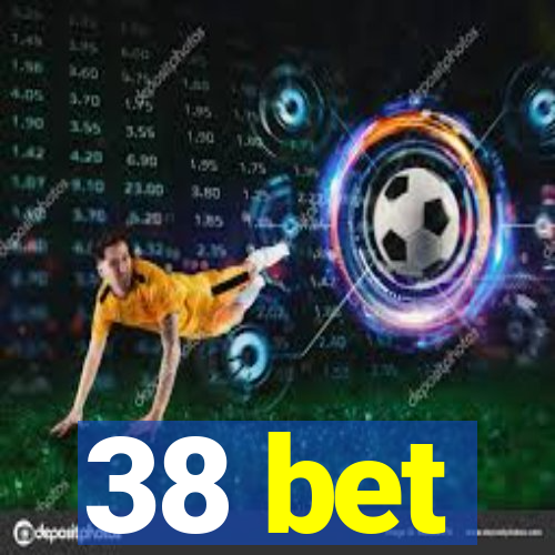 38 bet