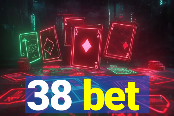 38 bet