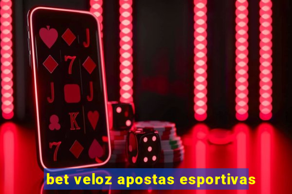 bet veloz apostas esportivas