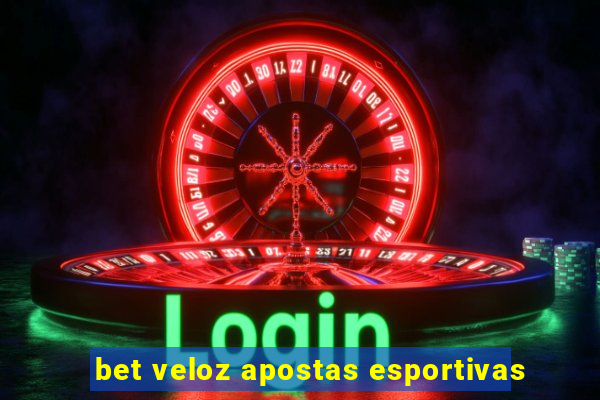 bet veloz apostas esportivas