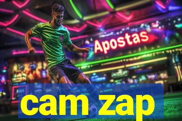 cam zap