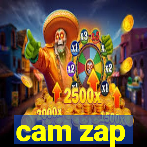 cam zap