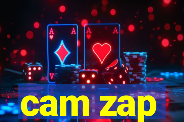 cam zap