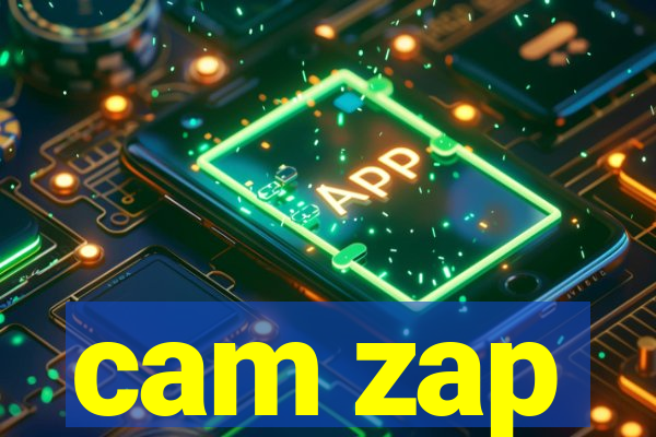 cam zap