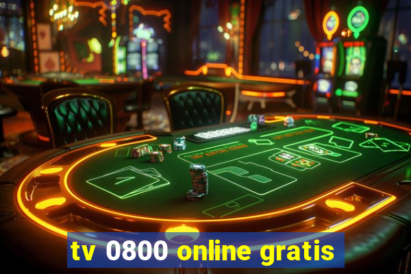 tv 0800 online gratis