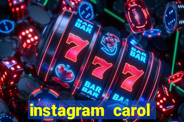 instagram carol muniz bahia