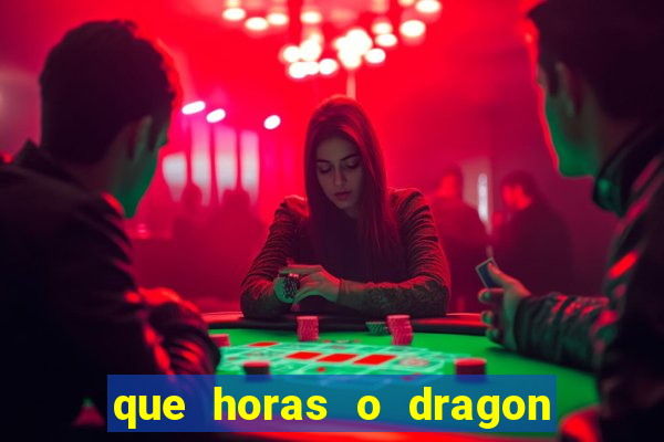 que horas o dragon fortune paga