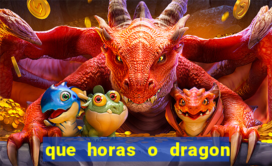 que horas o dragon fortune paga