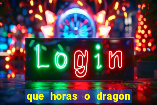 que horas o dragon fortune paga