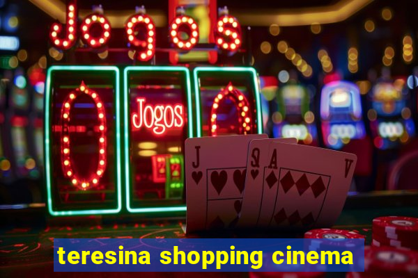 teresina shopping cinema