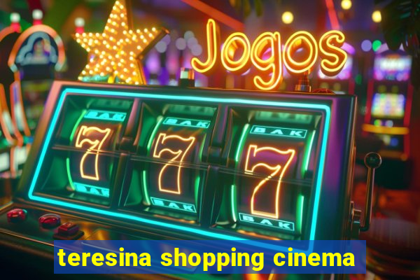 teresina shopping cinema