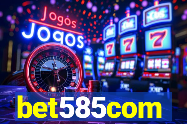 bet585com