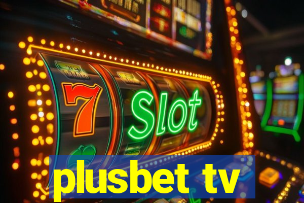 plusbet tv