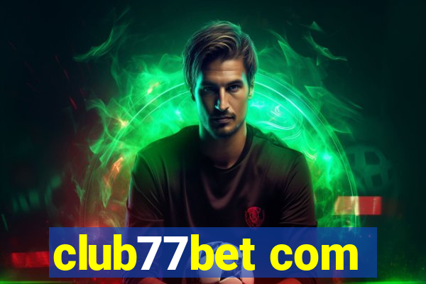 club77bet com