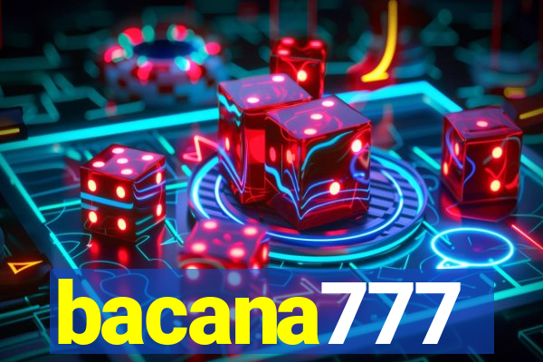 bacana777