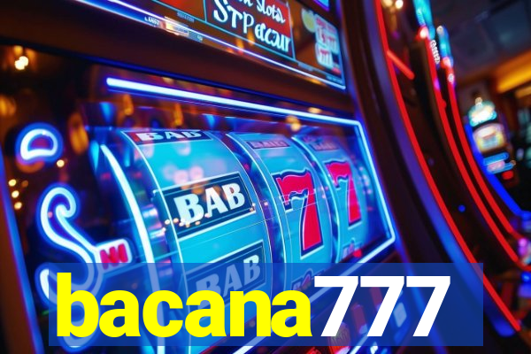 bacana777