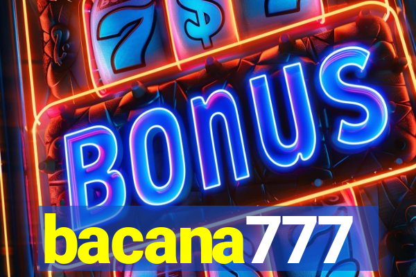 bacana777