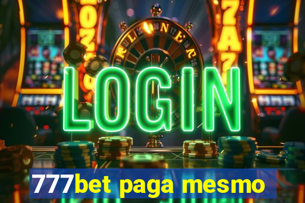 777bet paga mesmo