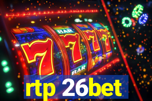 rtp 26bet