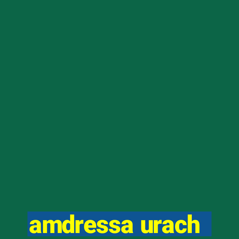 amdressa urach