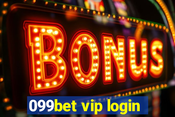 099bet vip login