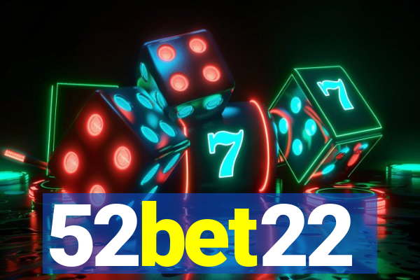 52bet22