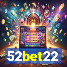 52bet22