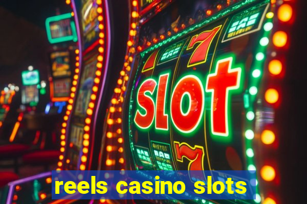 reels casino slots