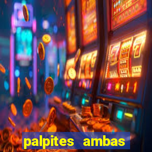 palpites ambas marcam hoje