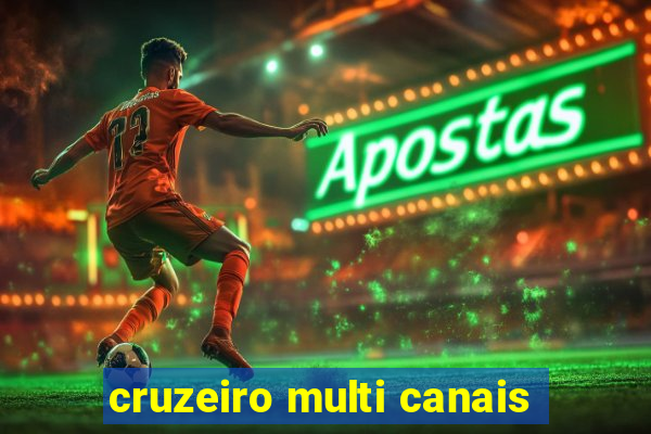 cruzeiro multi canais