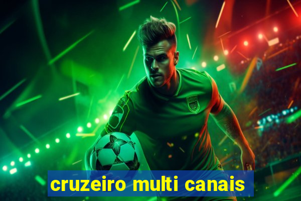 cruzeiro multi canais