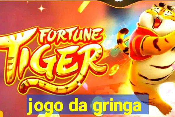 jogo da gringa