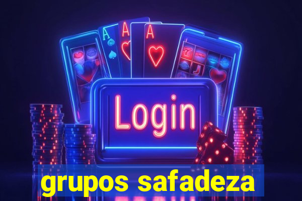 grupos safadeza