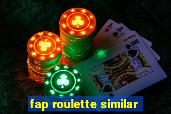 fap roulette similar