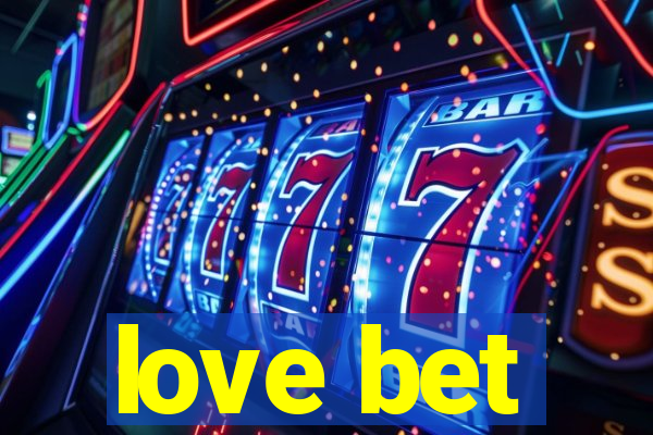 love bet