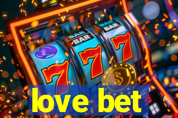 love bet