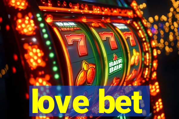 love bet