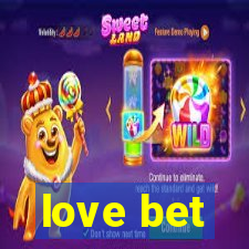 love bet