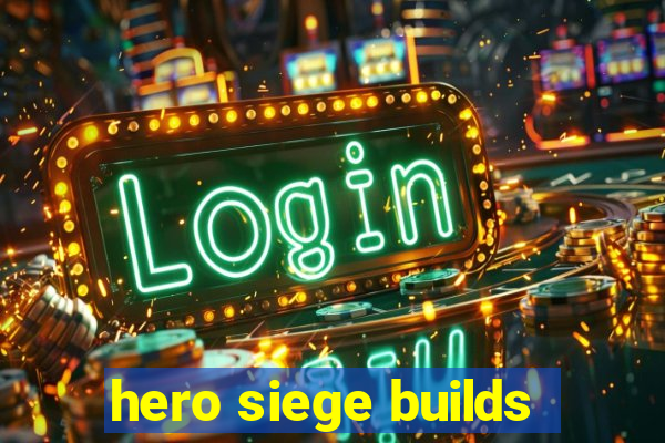 hero siege builds