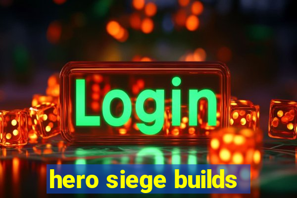 hero siege builds