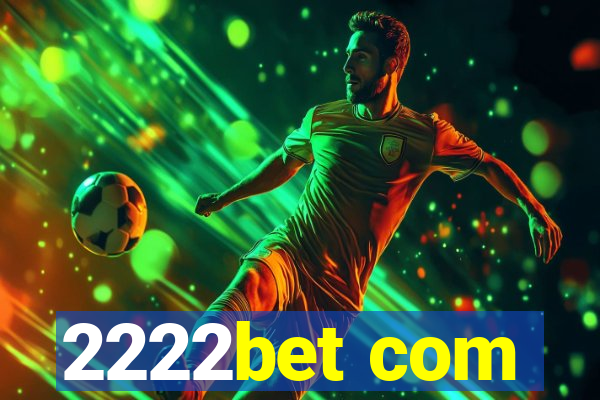 2222bet com