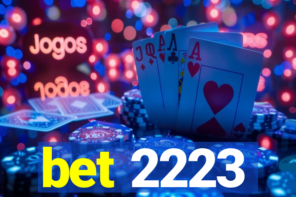 bet 2223