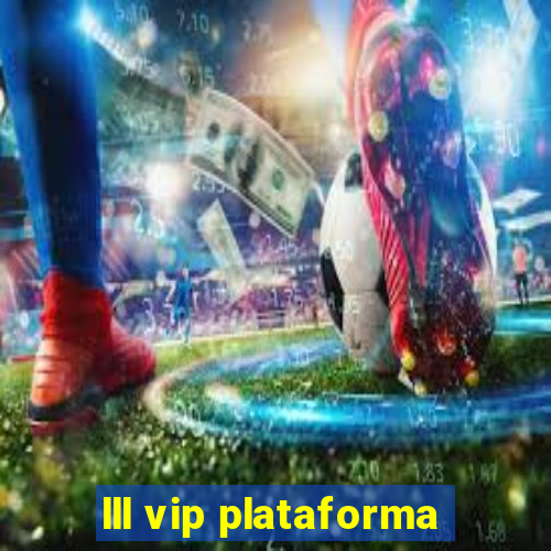 lll vip plataforma