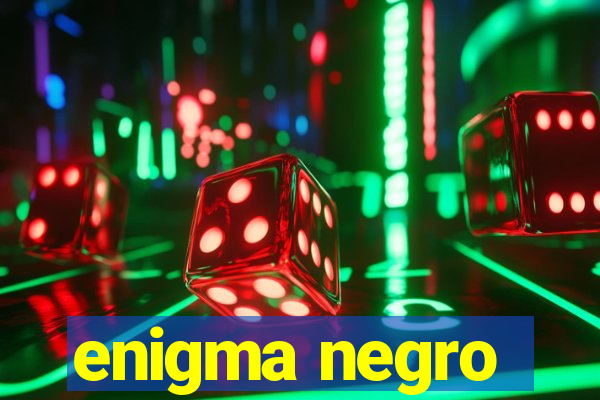 enigma negro