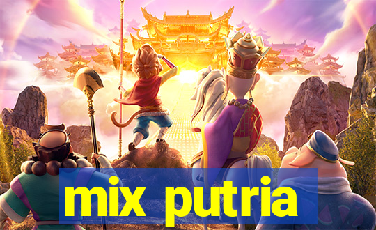 mix putria