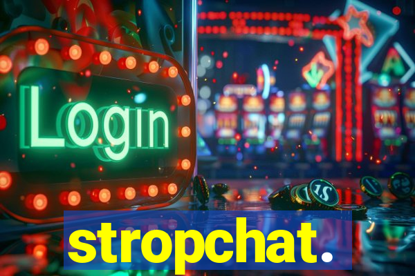 stropchat.